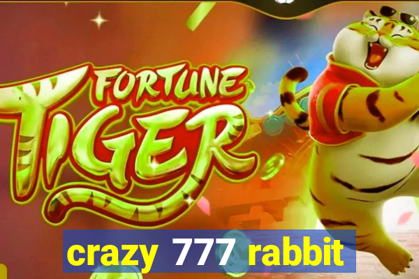 crazy 777 rabbit